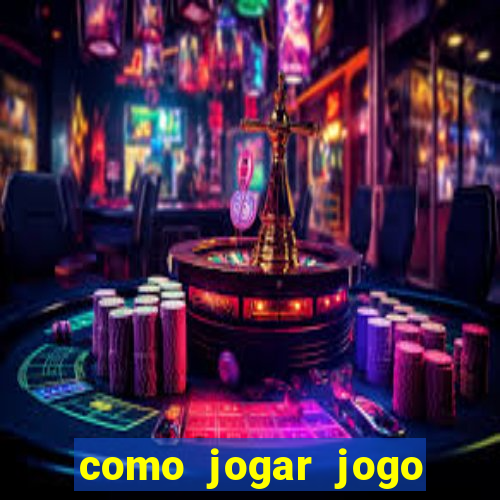 como jogar jogo sem abaixar